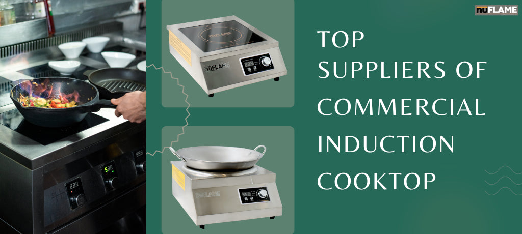 Top Suppliers of Commercial Induction Cooktop - Get the Best Prices on Induction Cooking Equipment